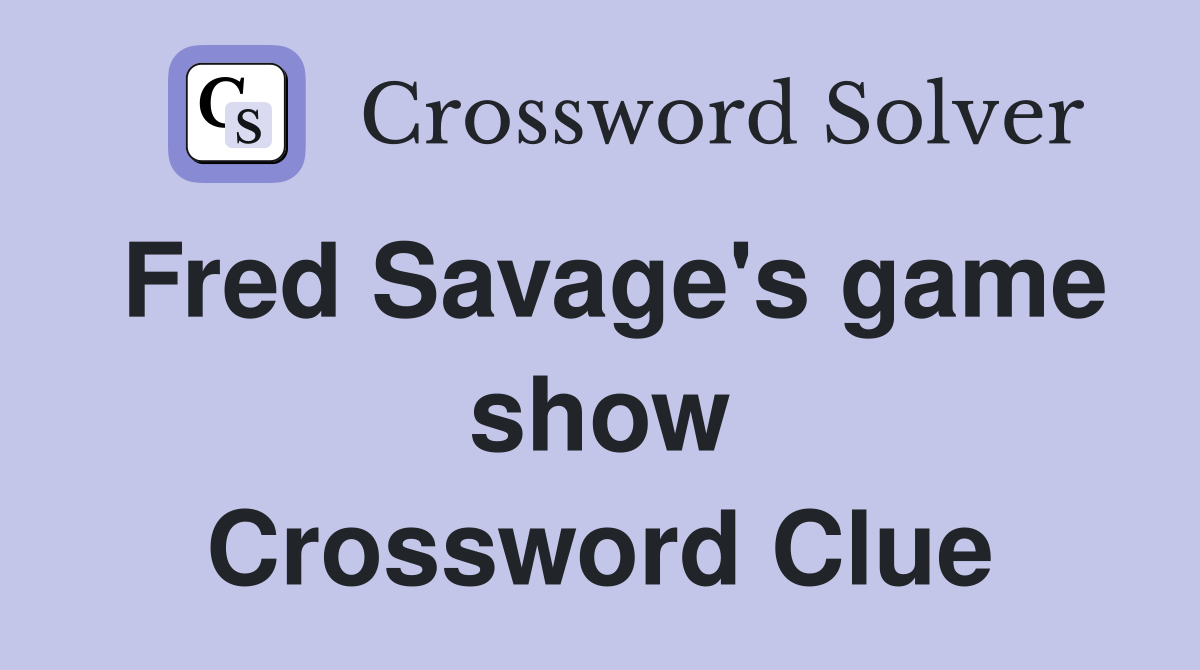 Fred Savage's game show Crossword Clue