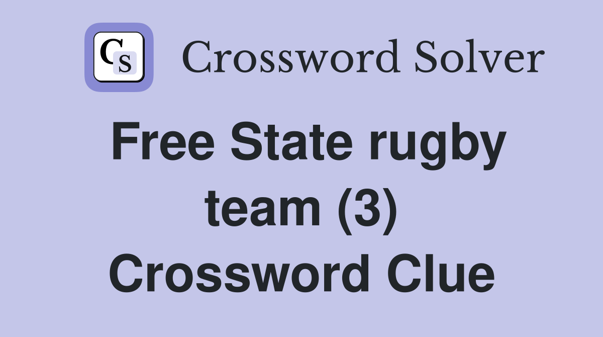 Free State rugby team (3) Crossword Clue