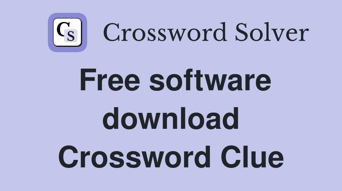 Free software download Crossword Clue