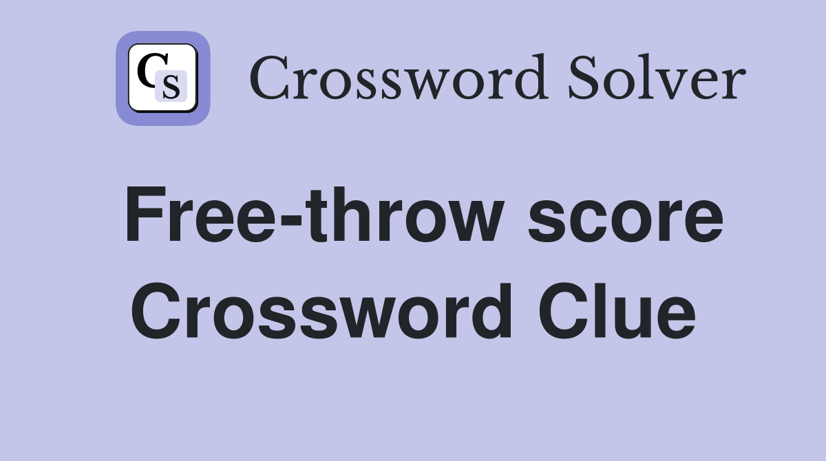 Free-throw score Crossword Clue