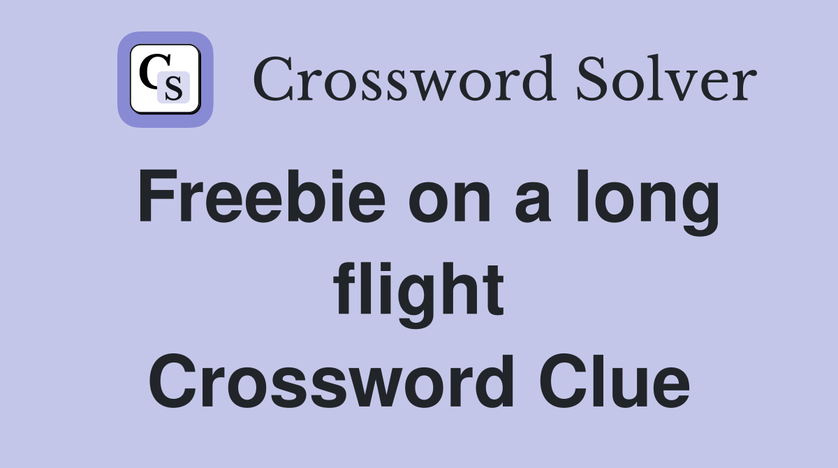 Freebie on a long flight Crossword Clue