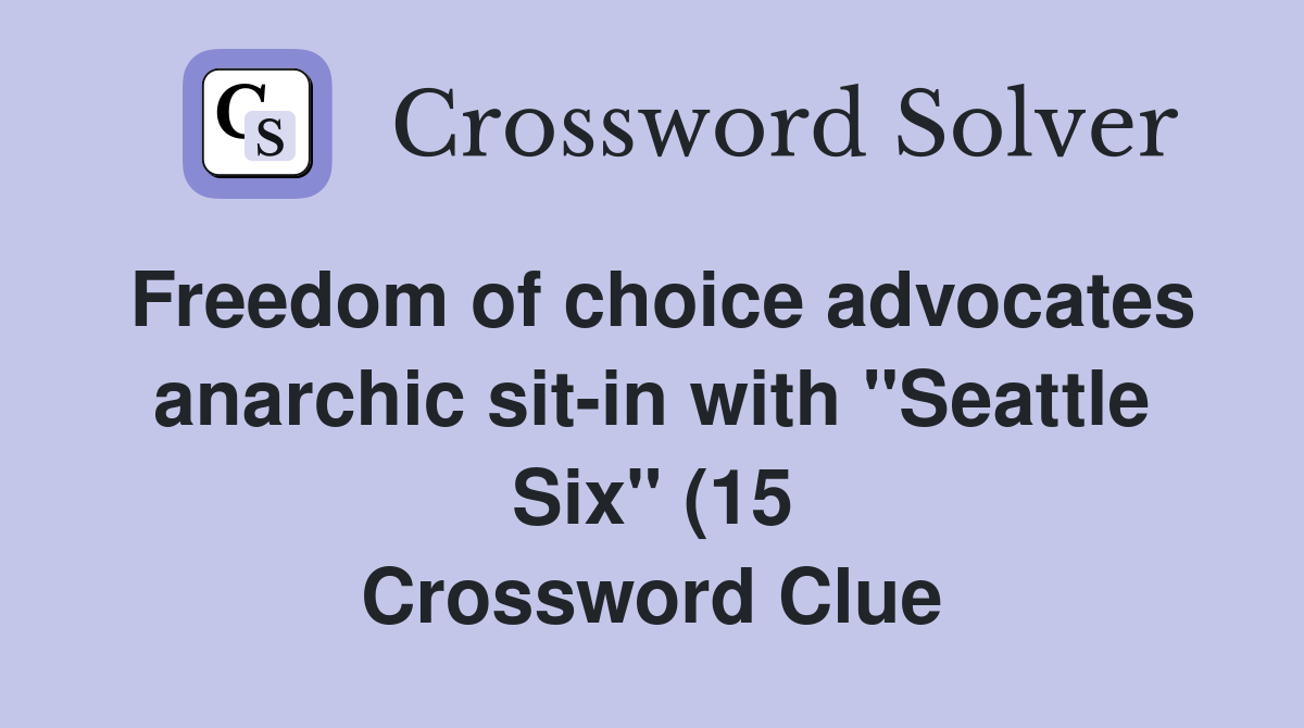 Freedom of choice advocates anarchic sit in with quot Seattle Six quot (15 Freedom of choice advocates anarchic sit in with quot Seattle Six quot (15