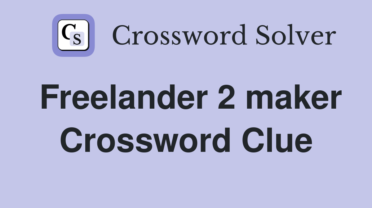 Freelander 2 maker Crossword Clue
