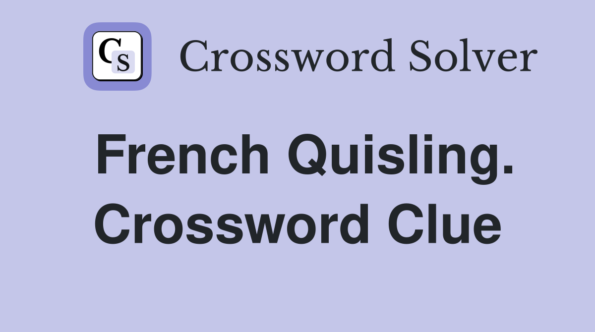French Quisling. Crossword Clue