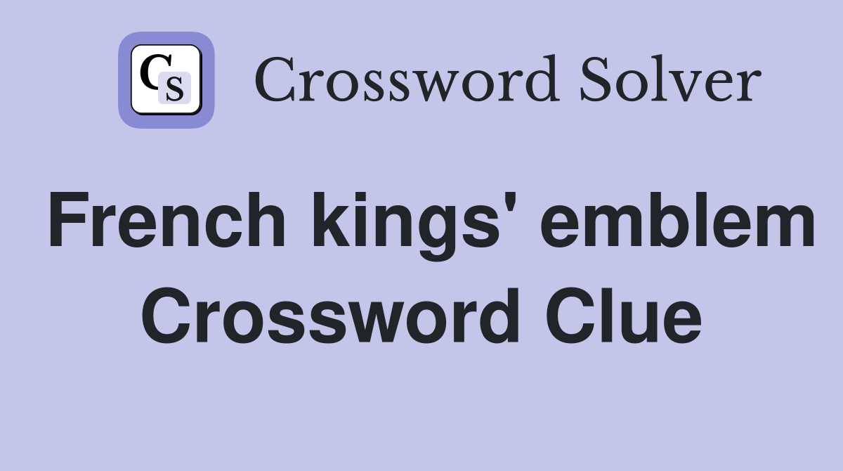French kings' emblem Crossword Clue