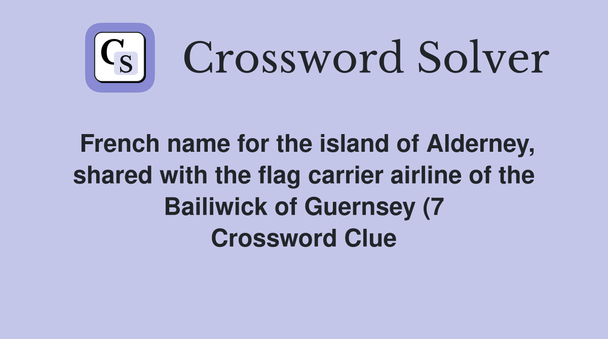 French name for the island of Alderney shared with the flag carrier French name for the island of Alderney shared with the flag carrier