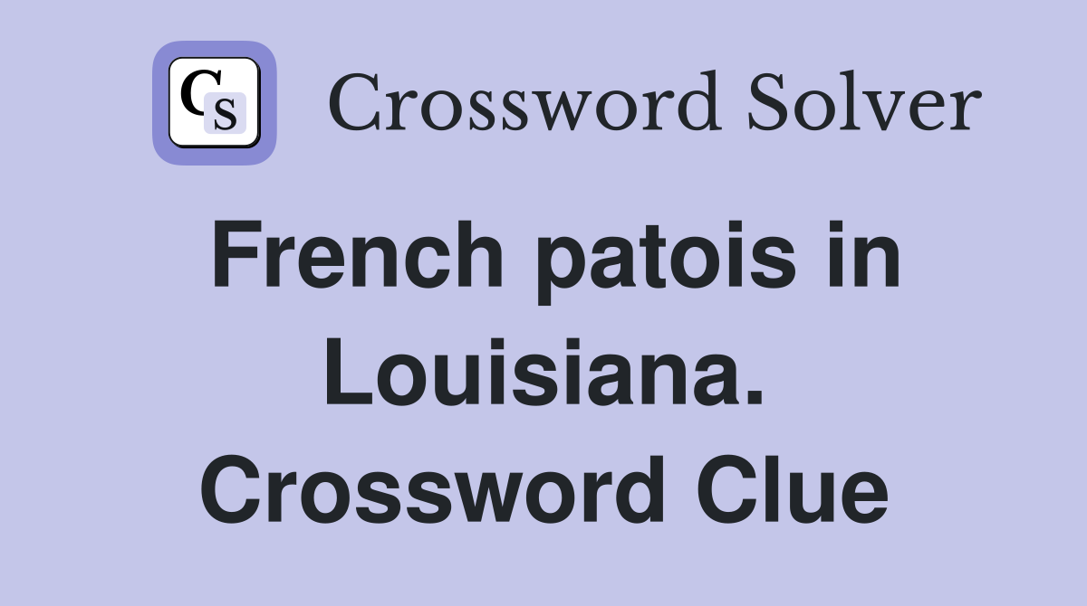 French patois in Louisiana. Crossword Clue