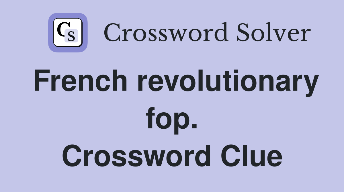 French revolutionary fop. Crossword Clue
