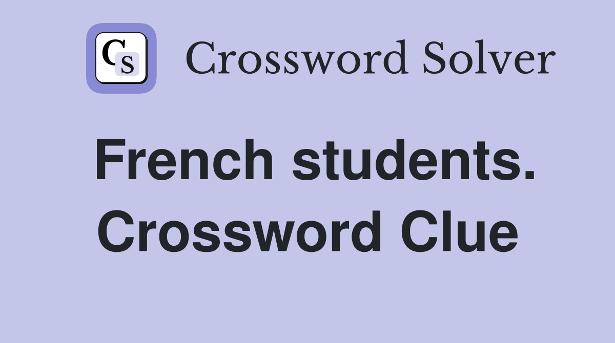 French students. Crossword Clue