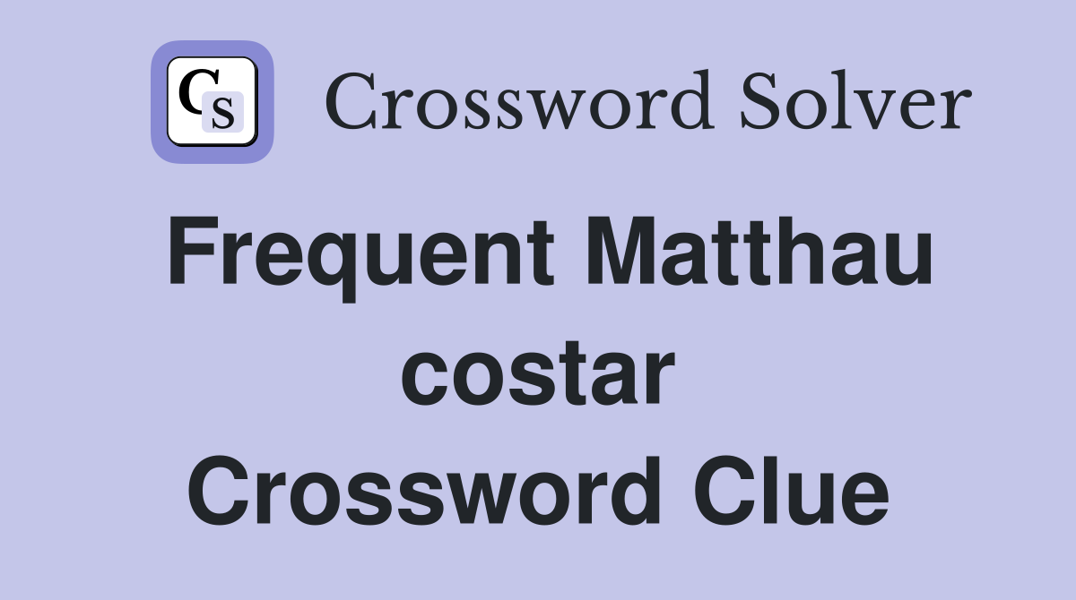 Frequent Matthau costar Crossword Clue