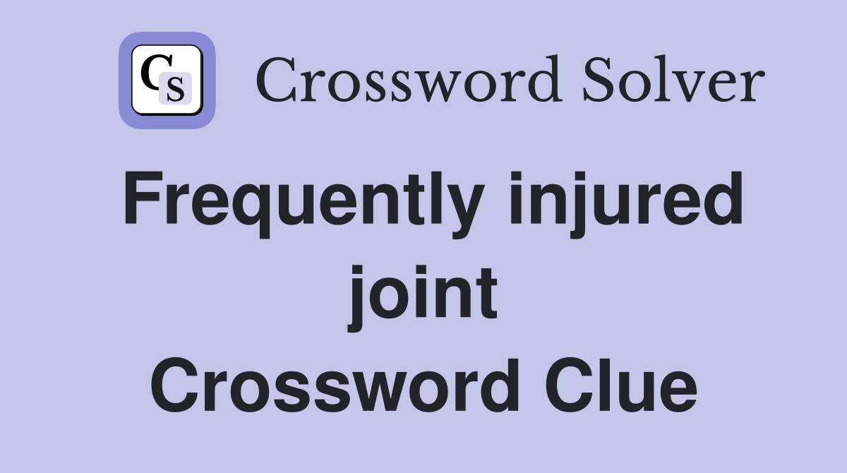 Frequently injured joint Crossword Clue