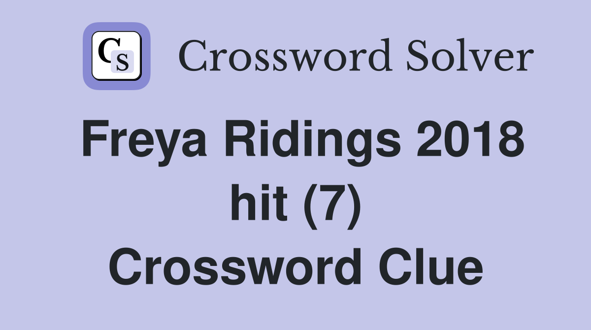 Freya Ridings 2018 hit (7) Crossword Clue
