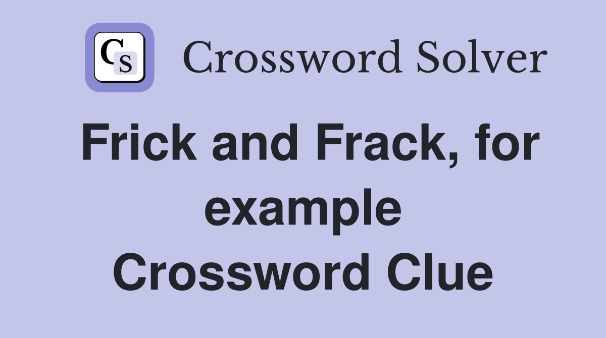 Frick and Frack, for example Crossword Clue