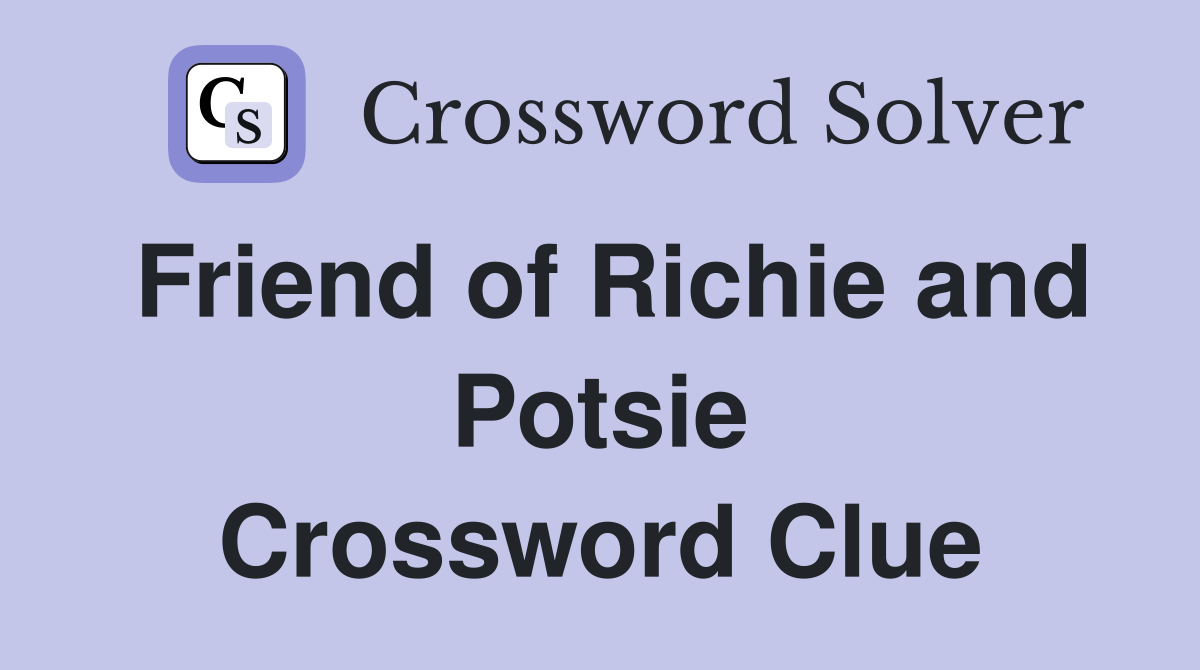 Friend of Richie and Potsie Crossword Clue