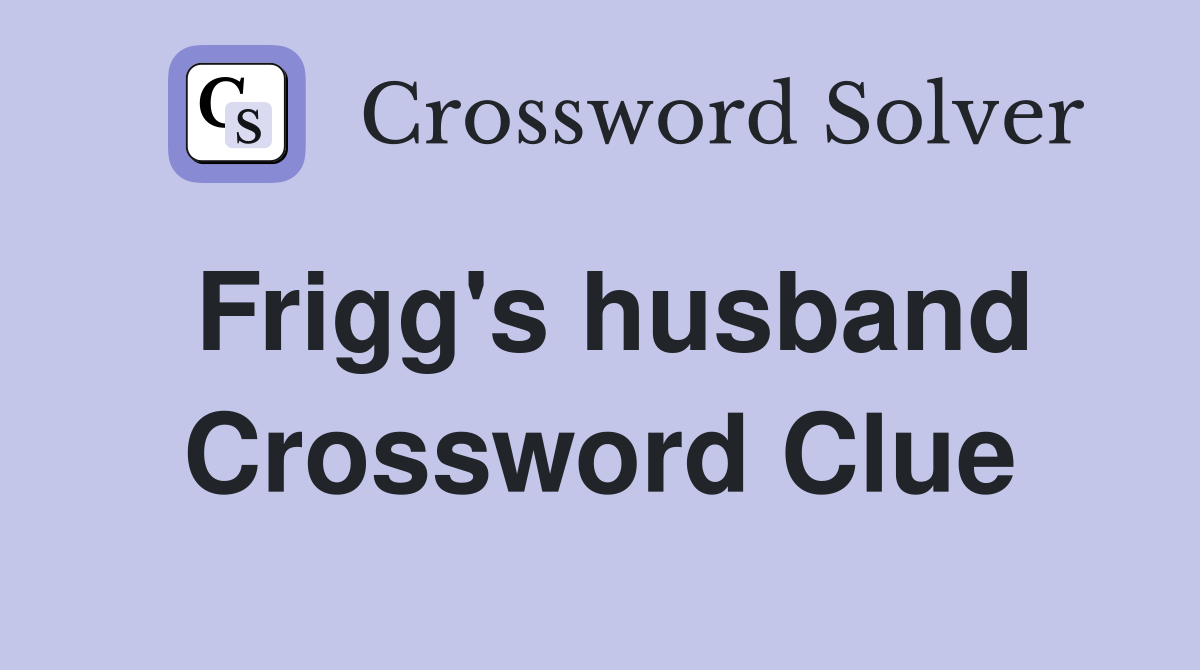 Frigg's husband Crossword Clue