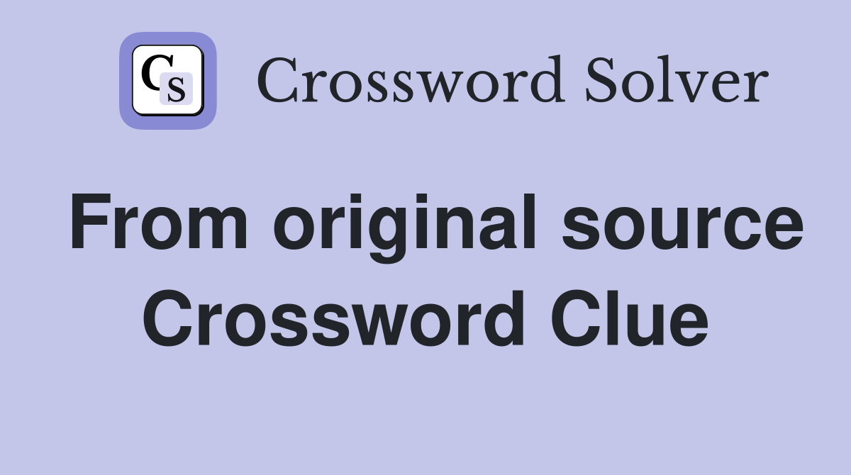 From original source Crossword Clue