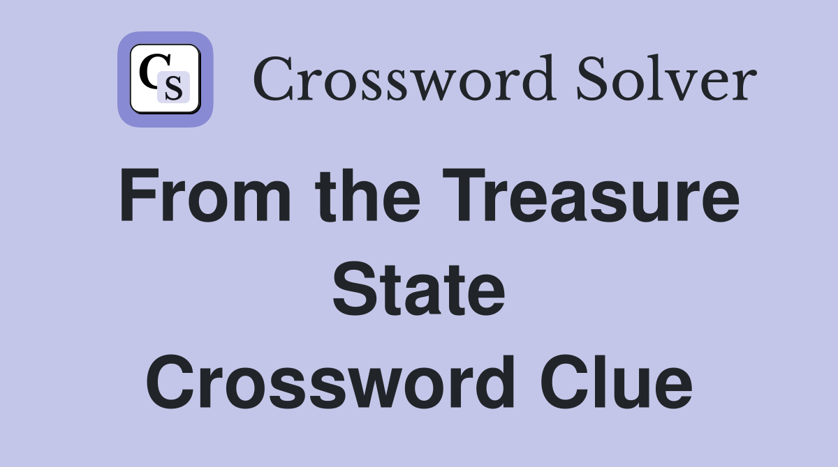 From the Treasure State Crossword Clue