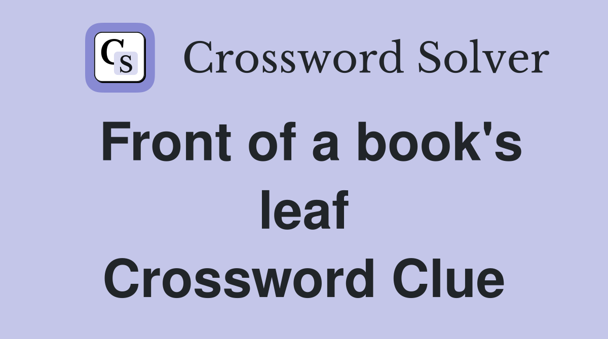 Front of a book's leaf Crossword Clue