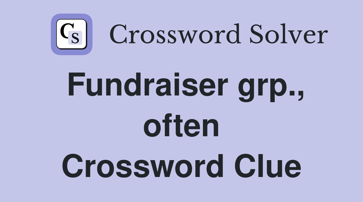 Fundraiser grp., often Crossword Clue