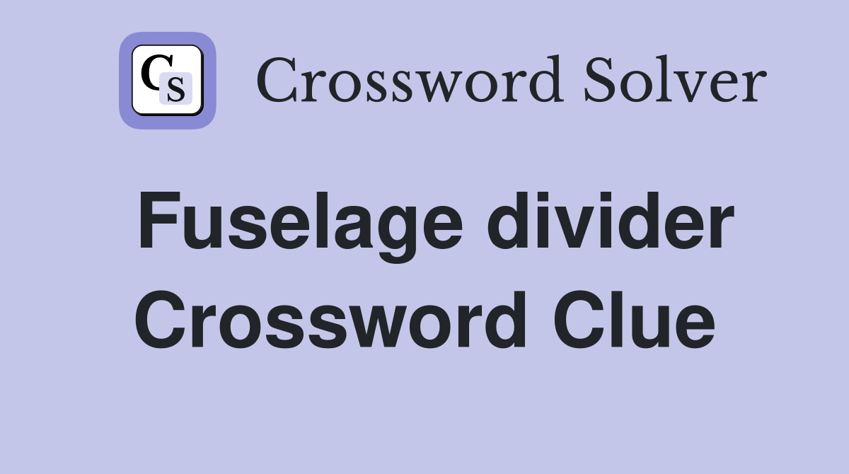 Fuselage divider Crossword Clue
