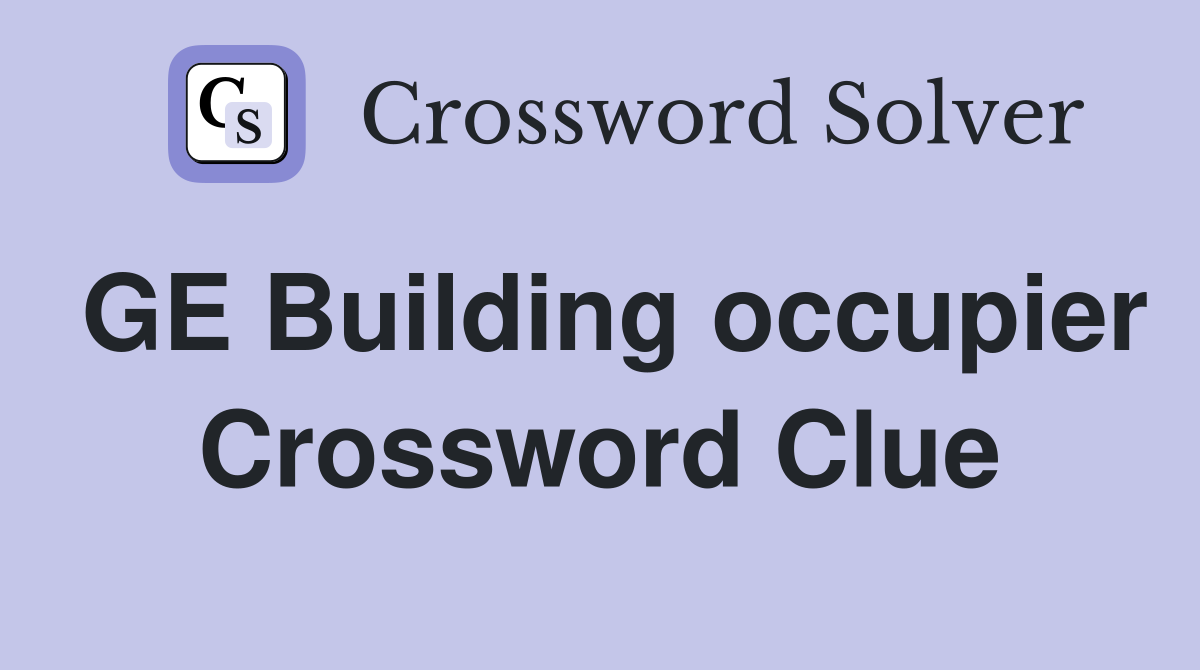 GE Building occupier Crossword Clue