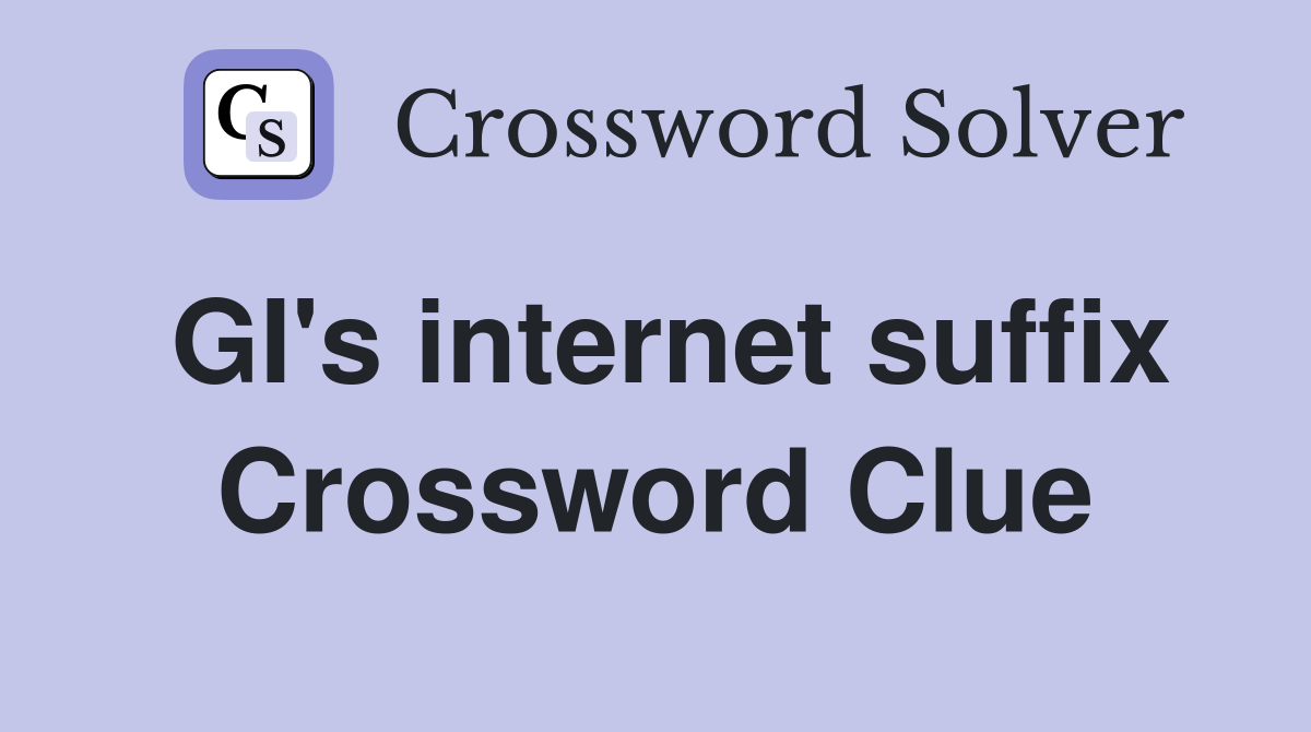 GI's internet suffix Crossword Clue