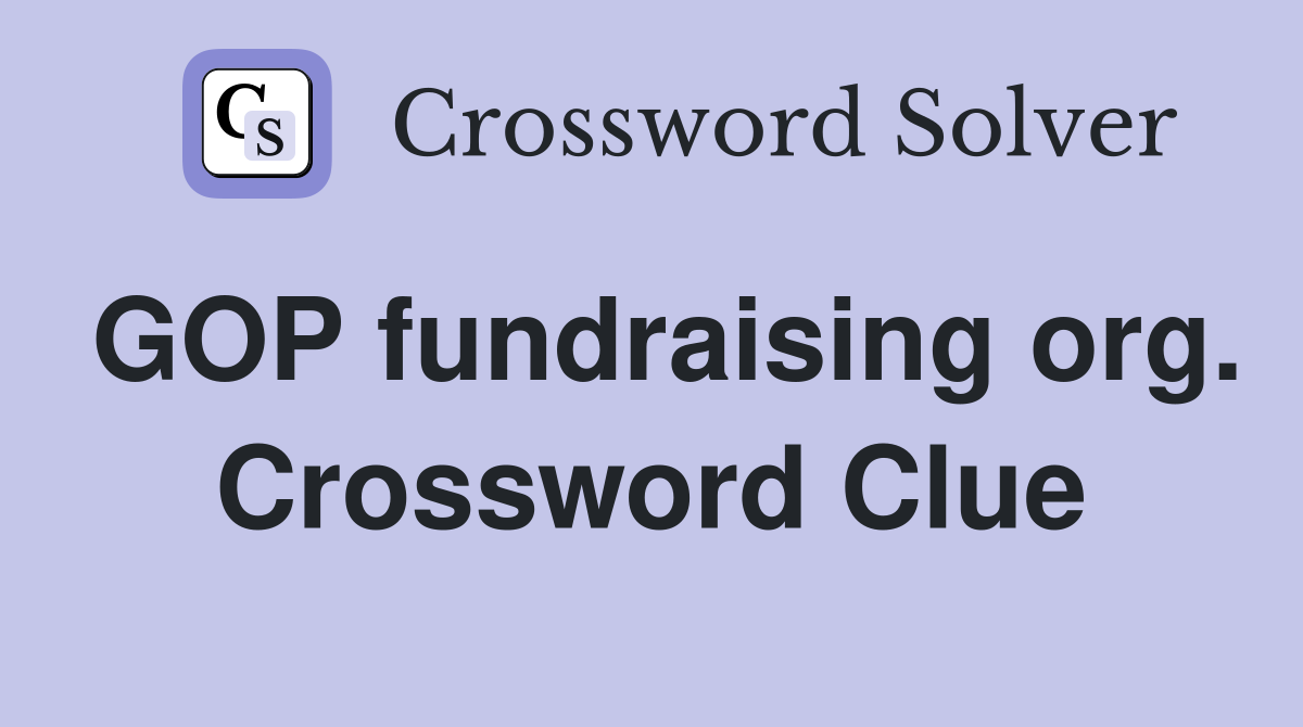 GOP fundraising org. Crossword Clue