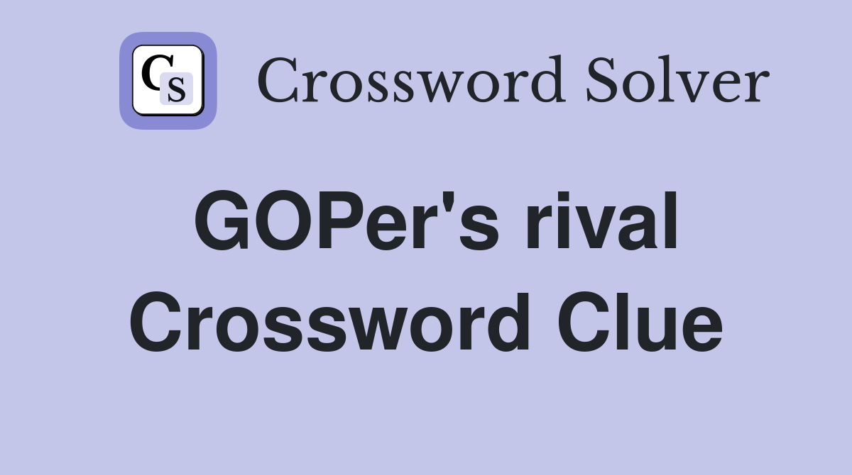 GOPer's rival Crossword Clue