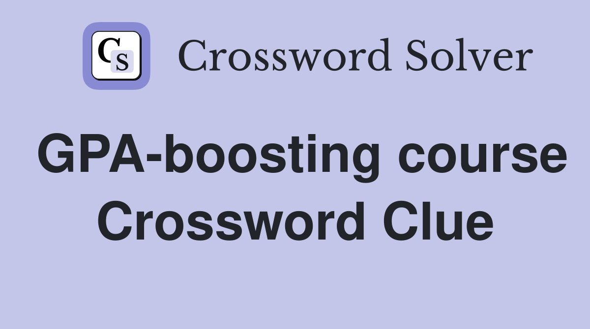 GPA-boosting course Crossword Clue