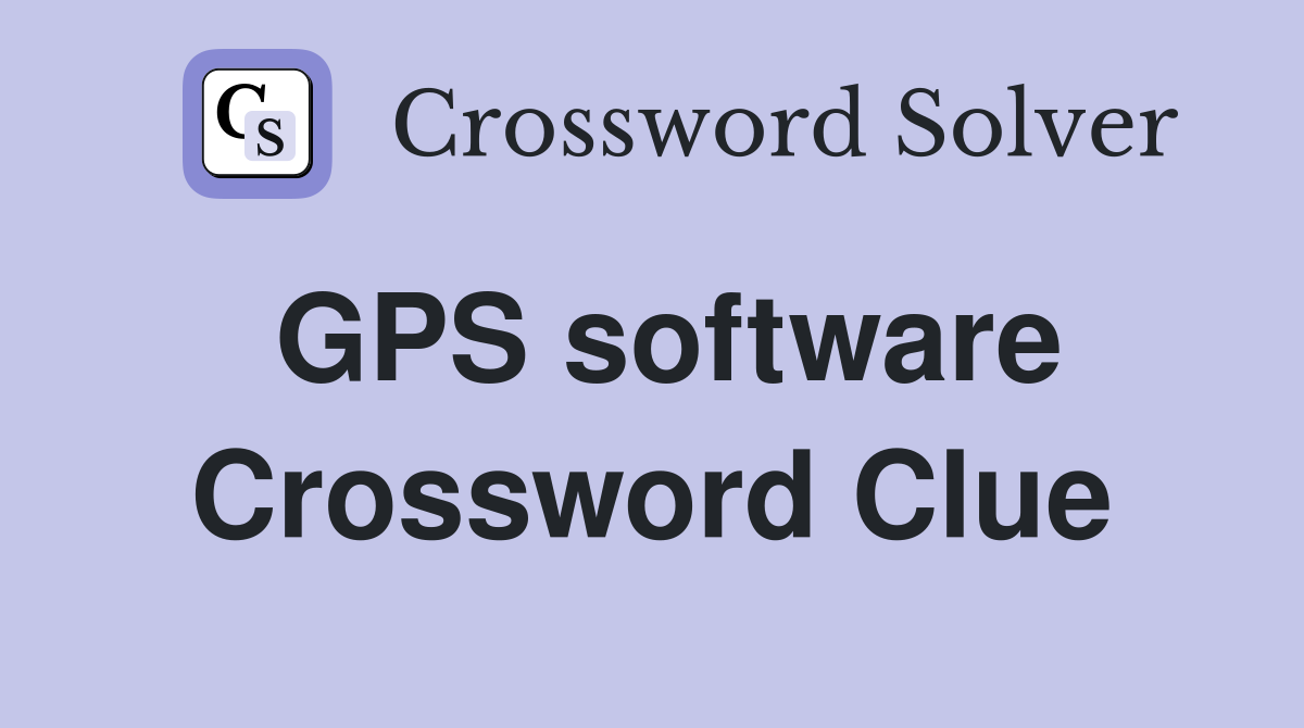 GPS software Crossword Clue