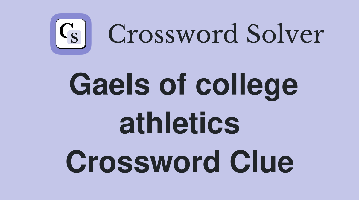 Gaels of college athletics Crossword Clue