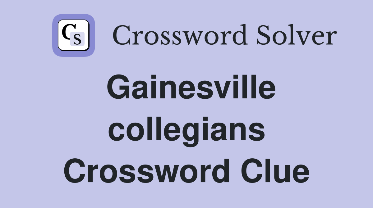 Gainesville collegians Crossword Clue