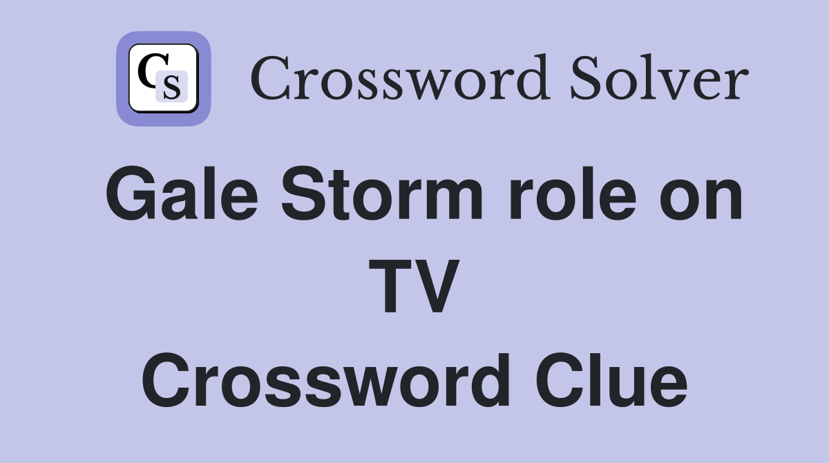 Gale Storm role on TV Crossword Clue