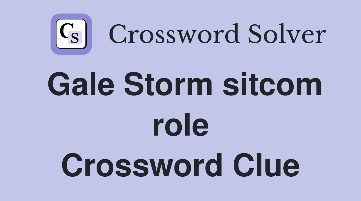 Gale Storm sitcom role Crossword Clue
