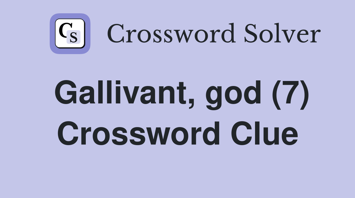 Gallivant, god (7) Crossword Clue