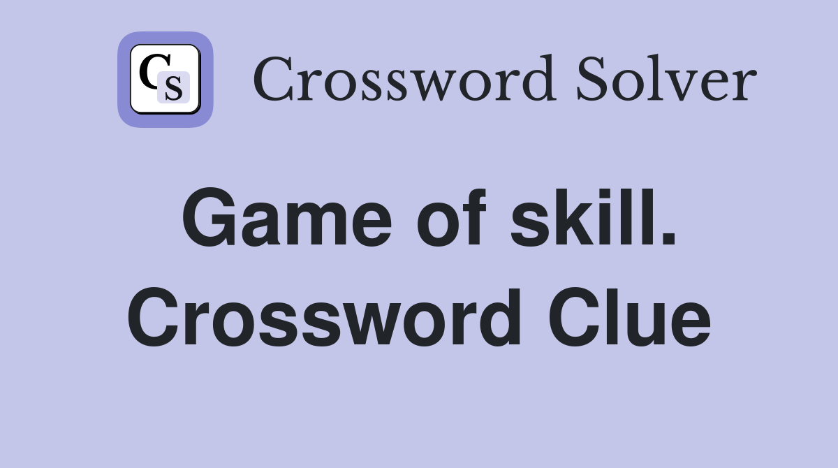 Game of skill. Crossword Clue