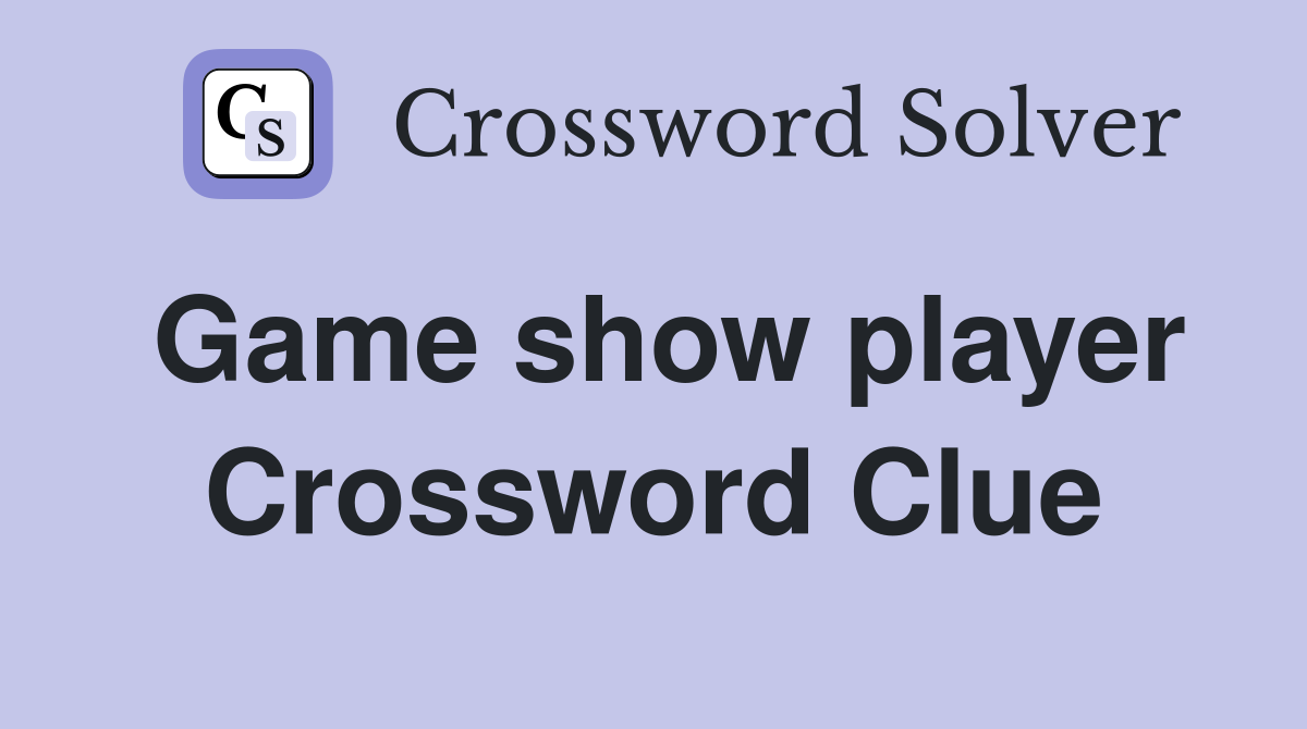 Game show player Crossword Clue