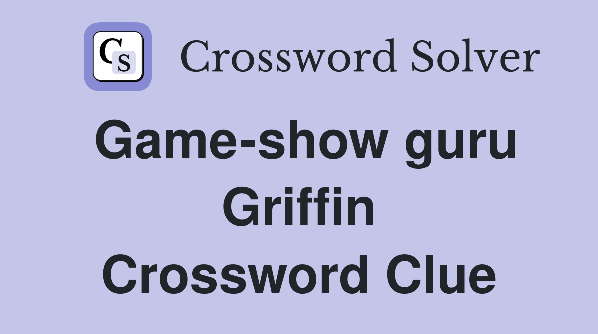Game-show guru Griffin Crossword Clue