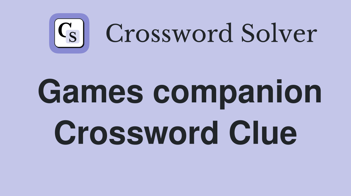 Games companion Crossword Clue