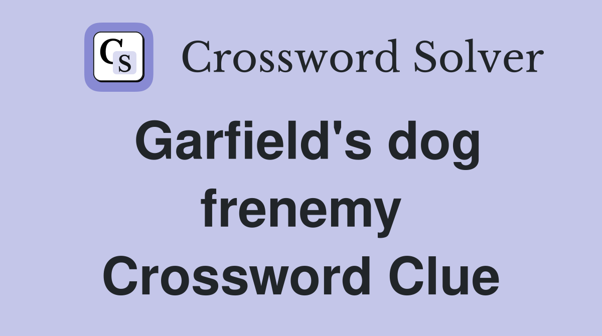 Garfield's dog frenemy Crossword Clue