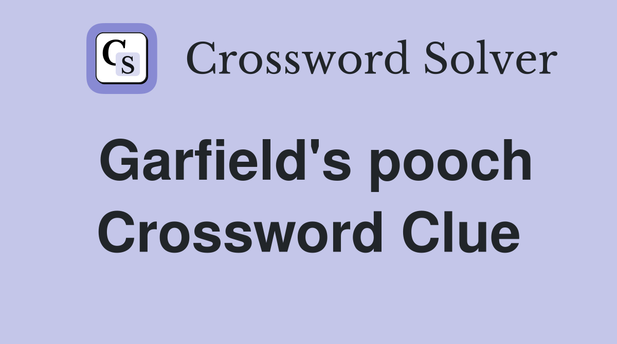 Garfield's pooch Crossword Clue