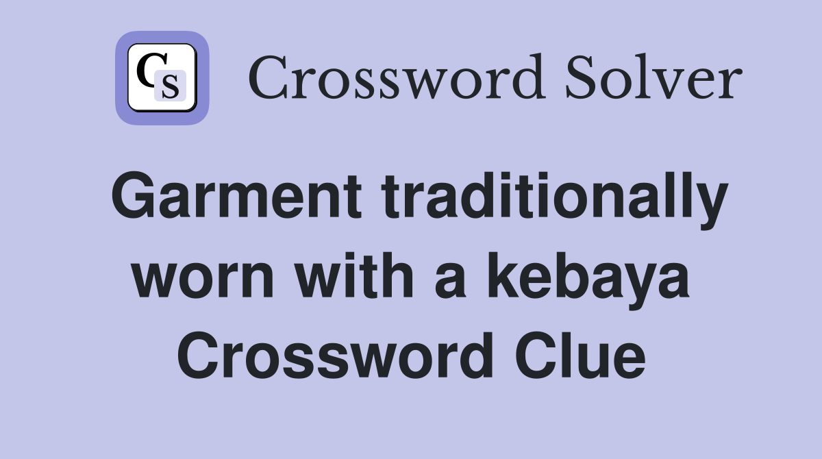 Garment traditionally worn with a kebaya Crossword Clue
