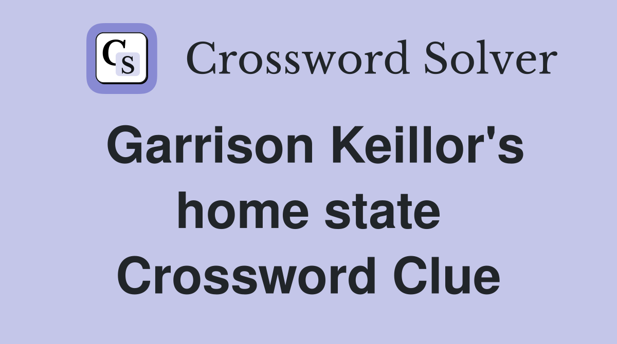 Garrison Keillor's home state Crossword Clue