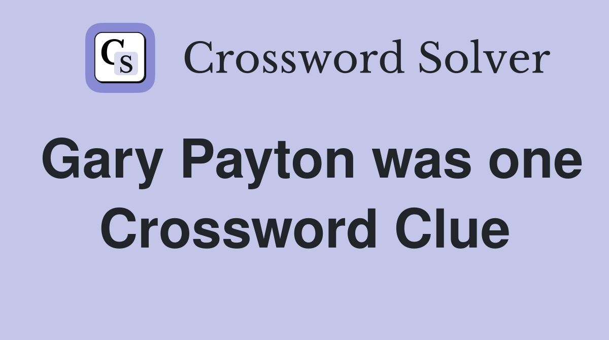 Gary Payton was one Crossword Clue