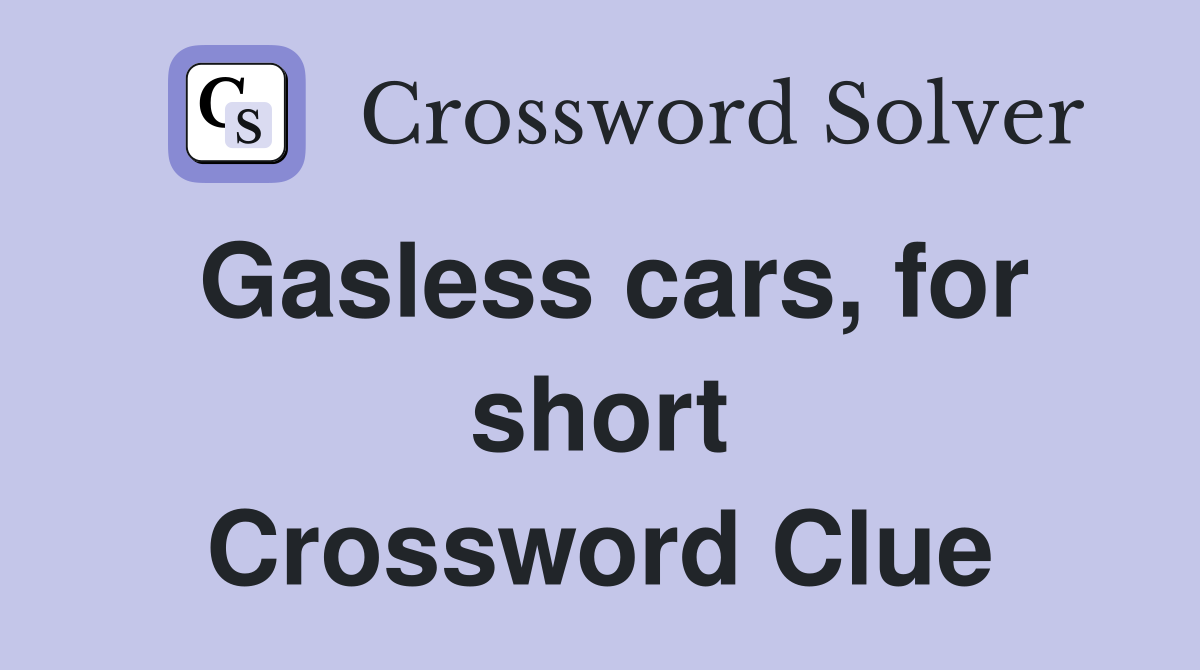 Gasless cars, for short Crossword Clue