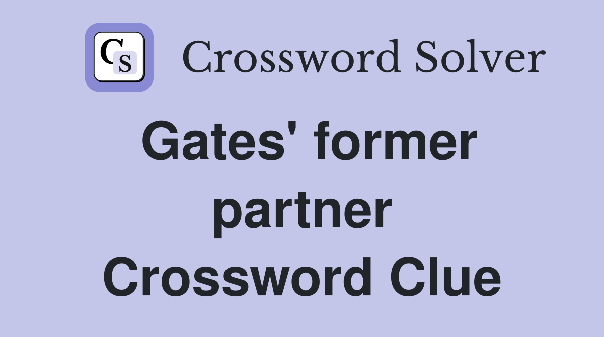 Gates' former partner Crossword Clue