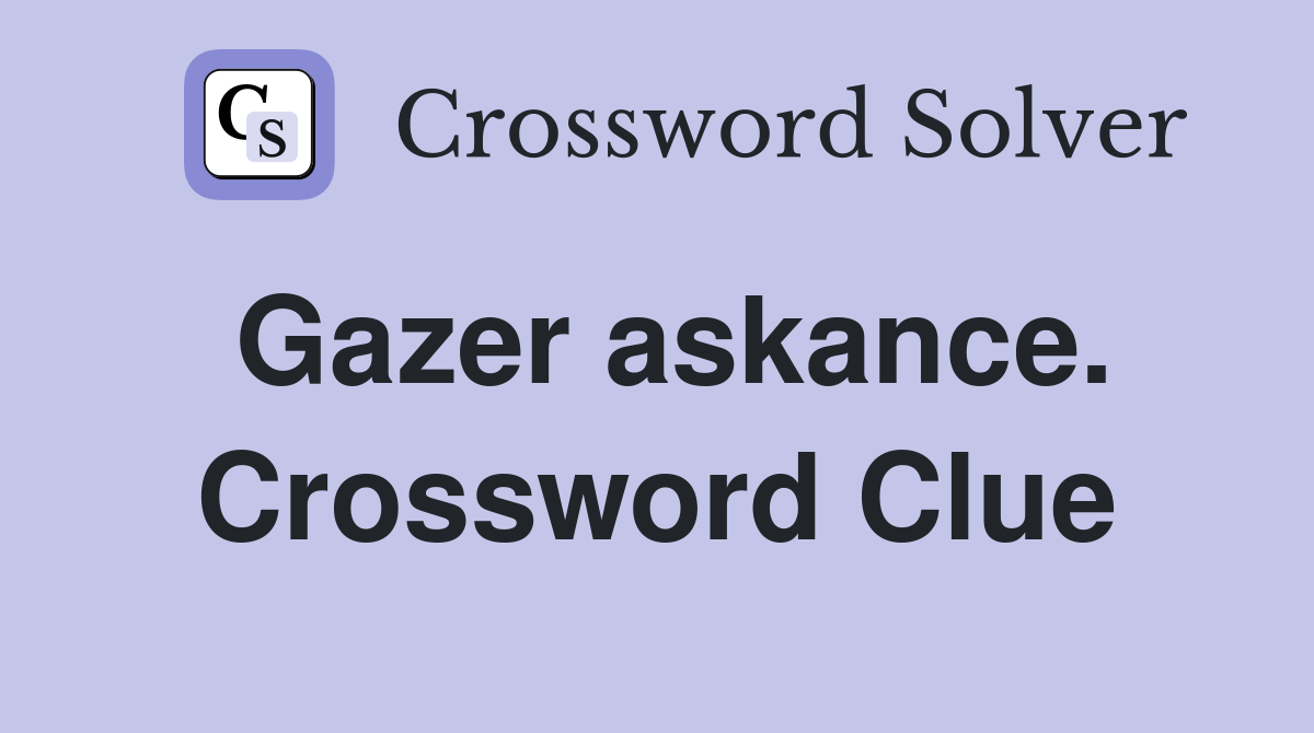 Gazer askance. Crossword Clue