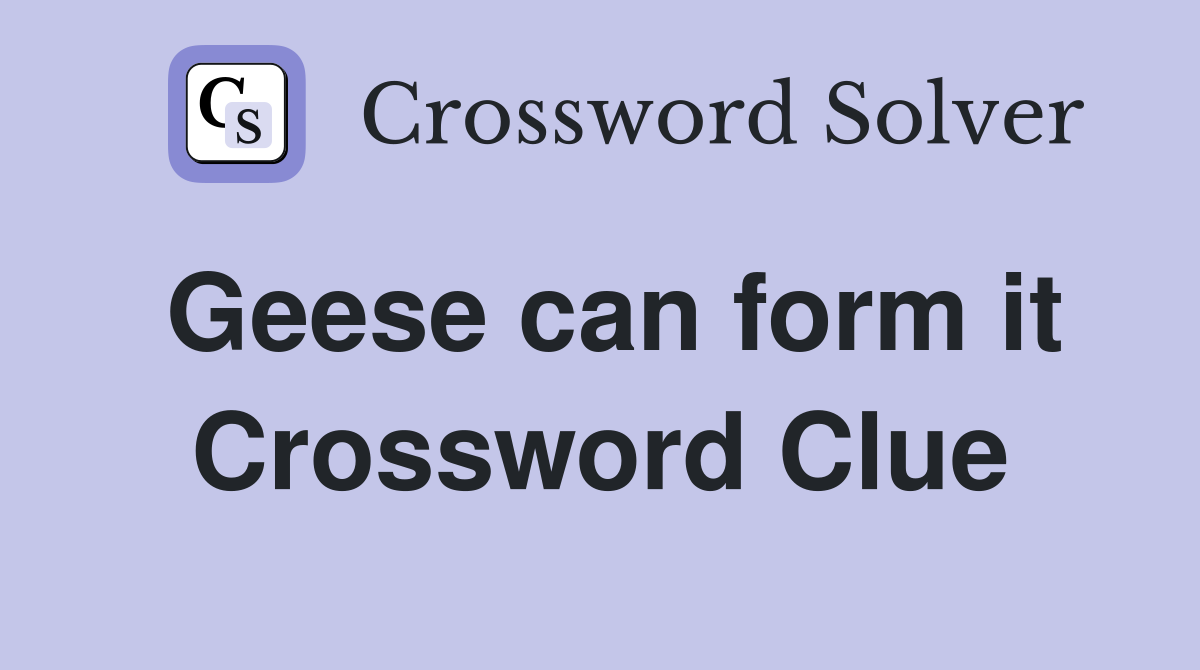Geese can form it Crossword Clue