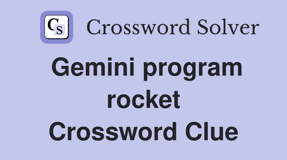 Gemini program rocket Crossword Clue