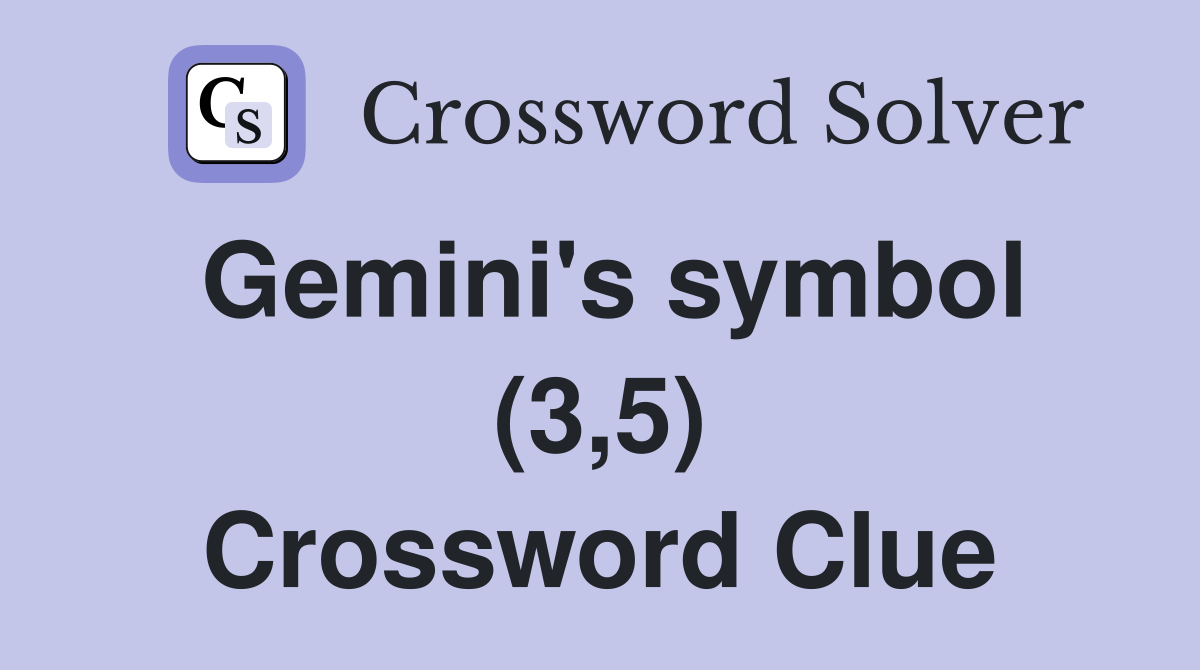 Gemini's symbol (3,5) Crossword Clue